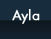 Ayla